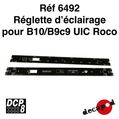 REGLETTE D'ECLAIRAGE POUR B10/B9c9 UIC ROCO PAR DECAPOD 6492